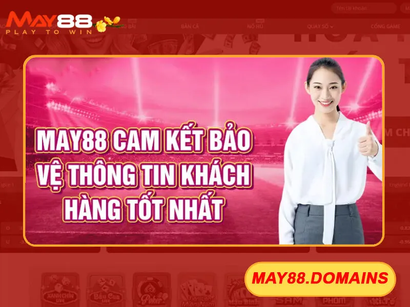 Chính Sách Bảo Mật May88