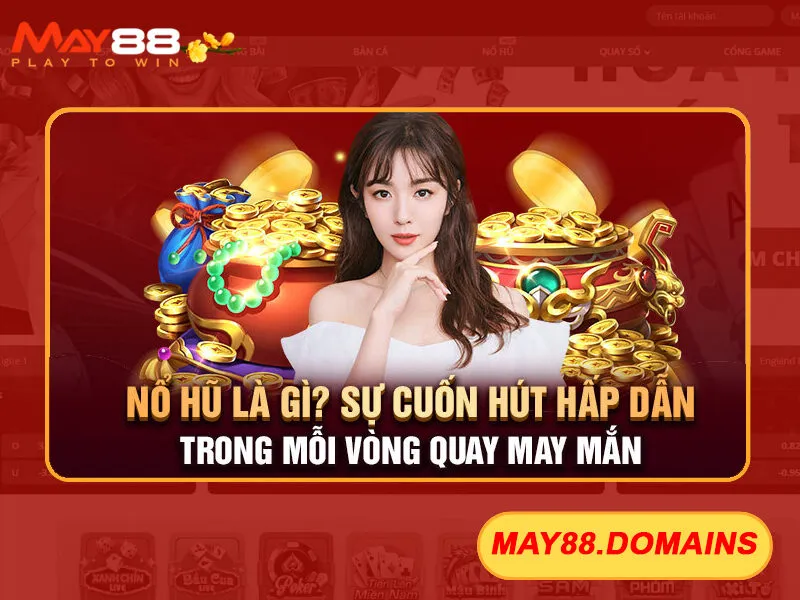 Nổ hũ May88